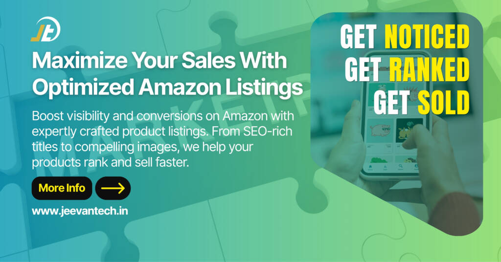 Maximize Your Sales with Optimized Amazon Listings - JeevanTech