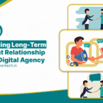 Building Long-Term Client Relationship In A Digital Agency