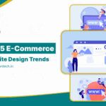 Creating High-Converting E-Commerce Websites: 2025 Design & Tech Trends