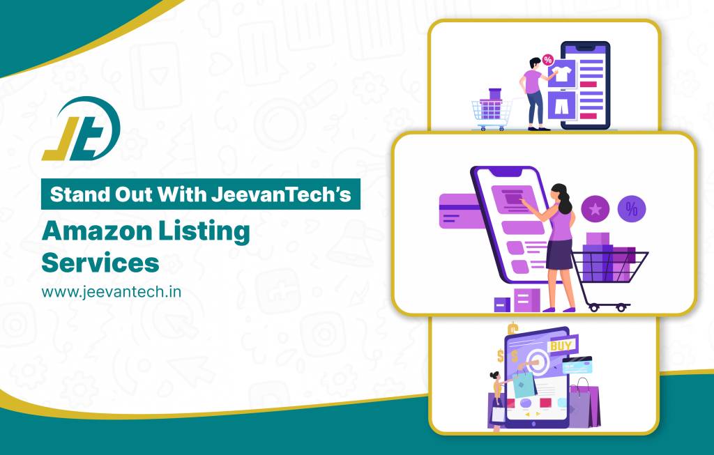 Amazon listing services provided by Jeevan Tech with ROI focused results.