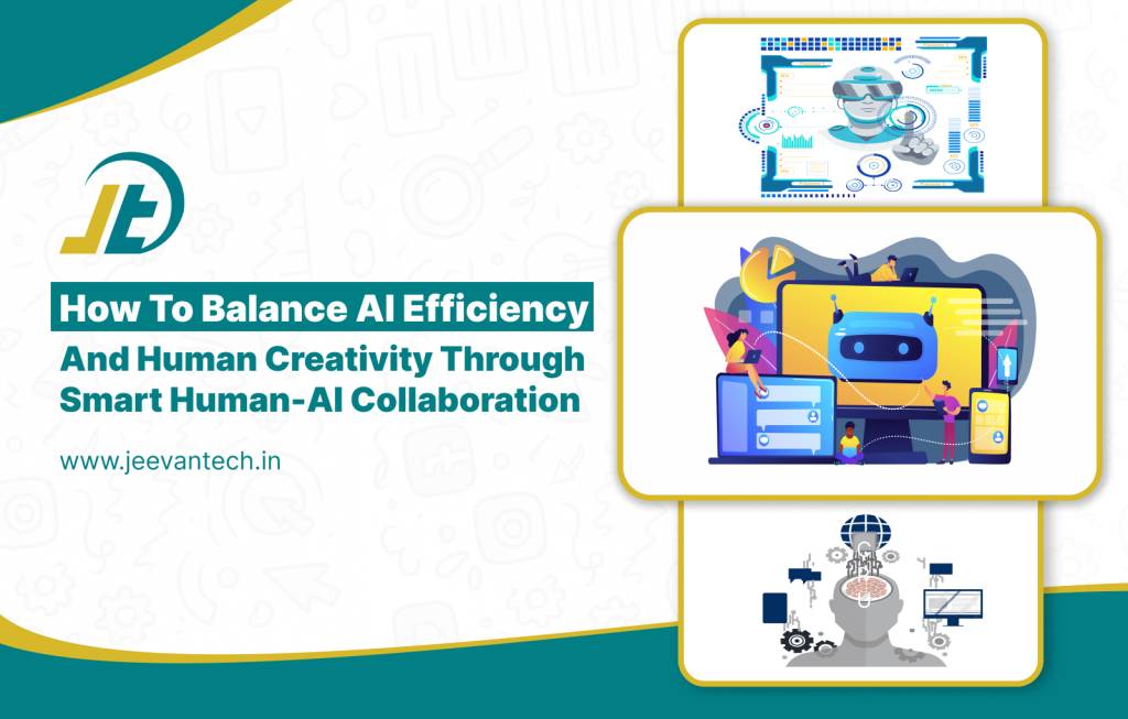 How to Balance AI Efficiency and Human Creativity Through Smart Human-AI Collaboration