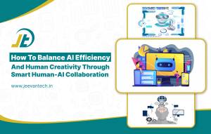 How to Balance AI Efficiency and Human Creativity Through Smart Human-AI Collaboration