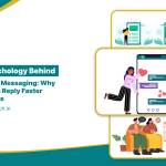 The psychology behind WhatsApp messaging: why customers reply faster than emails