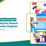 AEO for Visual Content: Designing for Search + Answer Engines
