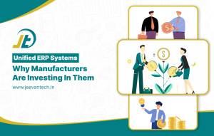 Why Manufacturers Are Investing in Unified ERP Systems