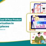 The Hidden Cost of Poor Product Categorization in Marketplaces