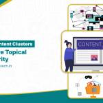 How Content Clusters Improve Topical Authority